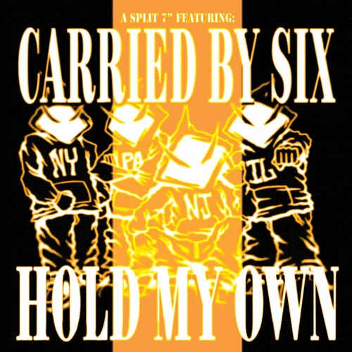 Carried By Six - Carried By Six / Hold My Own (2023) Download
