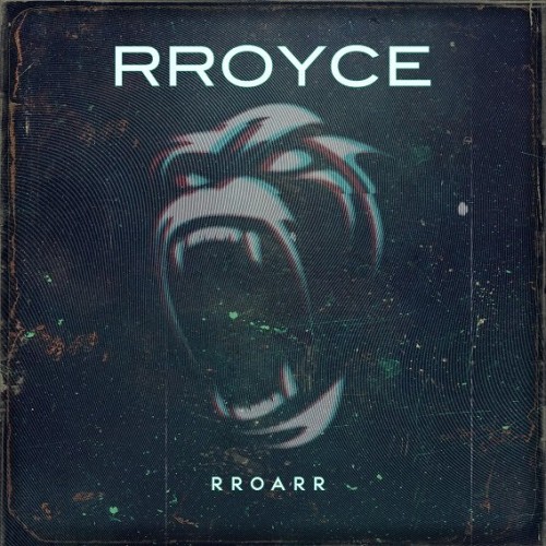RROYCE - RROARR (2022) Download