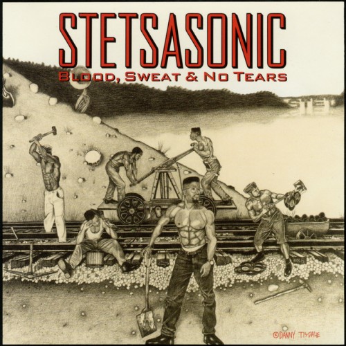 Stetsasonic - Blood, Sweat & No Tears (1991) Download