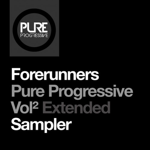 Forerunners – Pure Progressive Vol 2 Extended Sampler (2023)