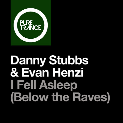 Danny Stubbs & Evan Henzi - I Fell Asleep (Below the Raves) (2023) Download