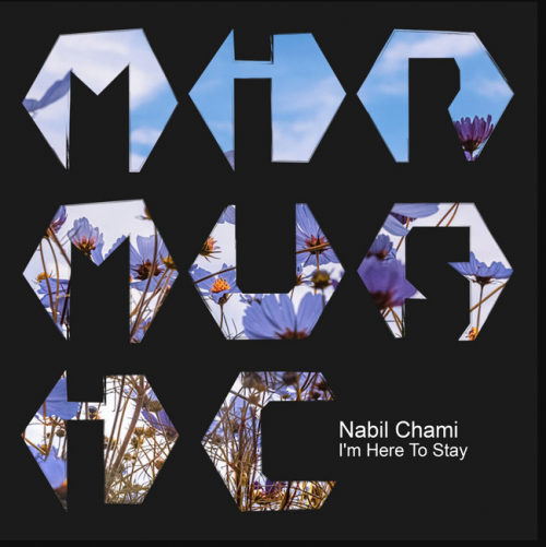 Nabil Chami - I'm Here to Stay (2023) Download