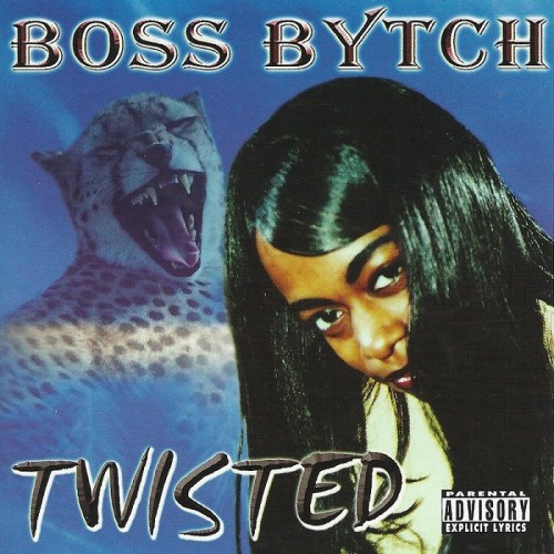 Boss Bytch - Twisted (2003) Download