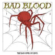 Bad Blood - The Bad Kind Decides (2023) Download