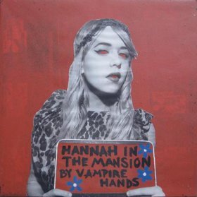 Vampire Hands - Hannah In The Mansion (2009) Download