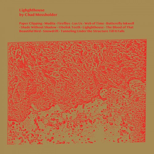 Chad Mossholder - Lighghthouse (2022) Download