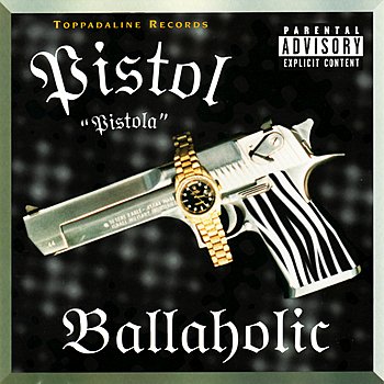 Pistol-Ballaholic-CD-FLAC-1999-RAGEFLAC