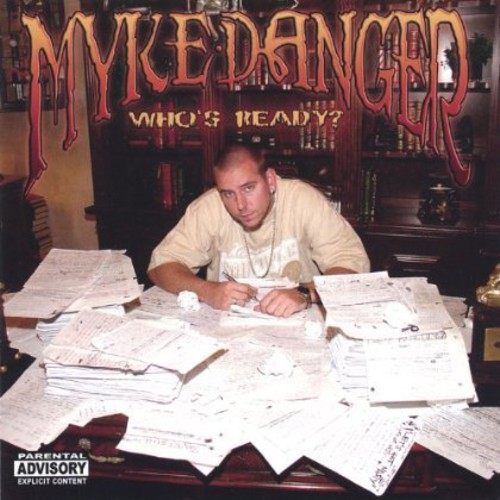 Myke Danger - Who's Ready? (2005) Download