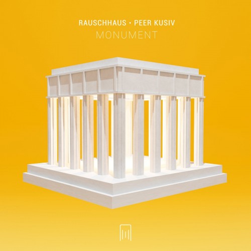 Rauschhaus & Peer Kusiv - Monument (2023) Download