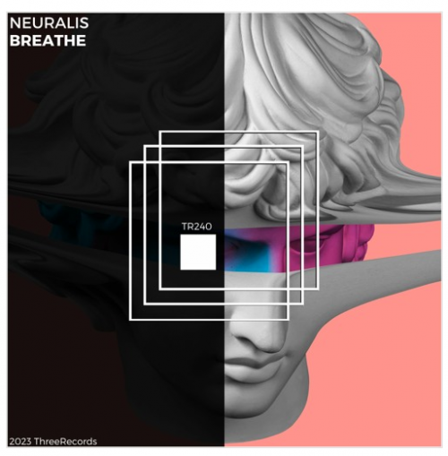 Neuralis – Breathe (2023)