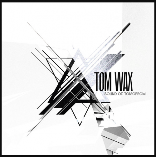 Tom Wax – Sound of Tomorrow (2023)
