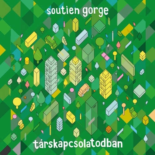 Soutien Gorge - Tarskapcsolatodban (2022) Download