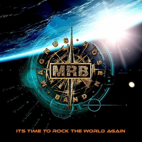 Magnus Rosén Band - It's Time to Rock the World Again (2023) Download