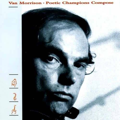 Van Morrison – Poetic Champions Compose (1987)