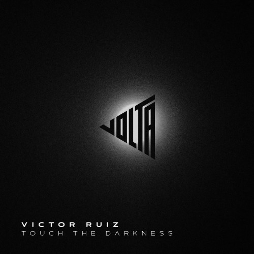 Victor Ruiz-Touch The Darkness-(VOLTA008)-WEBFLAC-2023-PTC