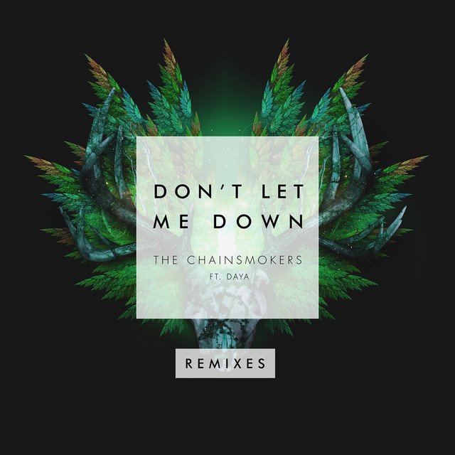 The Chainsmokers-Dont Let Me Down (Remixes) (Feat. Daya)-16BIT-WEB-FLAC-2016-TVRf