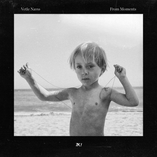 Vetle Naeroe - From Moments (2023) Download