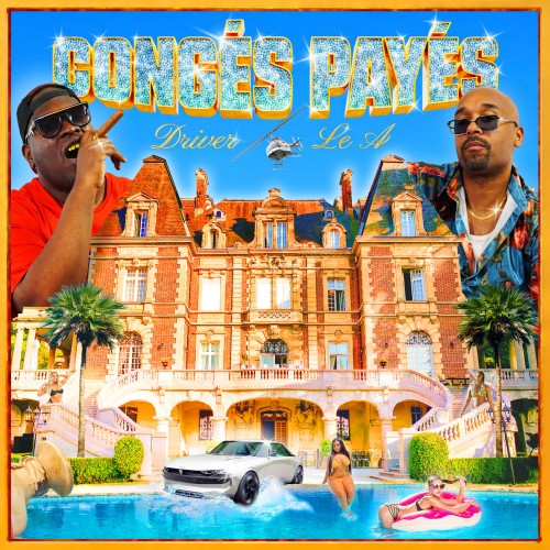 Driver & Le A - Conges Payes (2023) Download