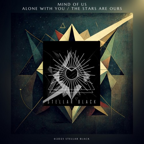 Mind Of Us – Alone With You / the Stars Are Ours (2023)