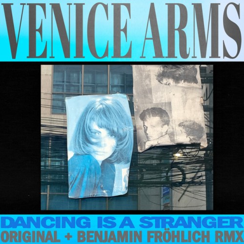 Venice Arms - Dancing Is a Stranger (2023) Download