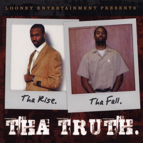 Looney - Tha Rise. Tha Fall. Tha Truth. (2008) Download
