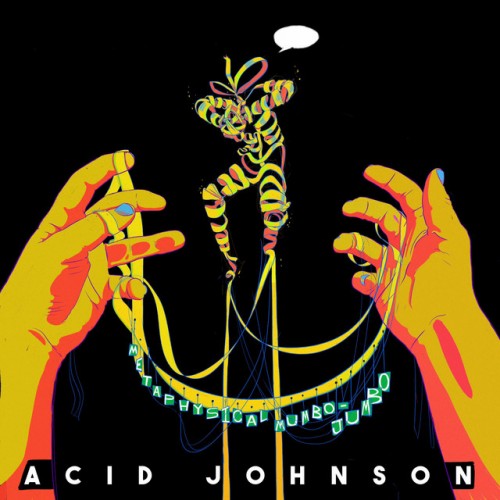 Acid Johnson - Metaphysical Mumbo-Jumbo (2023) Download