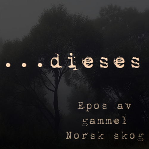 Dieses - Epos av gammel Norsk skog (2012) Download