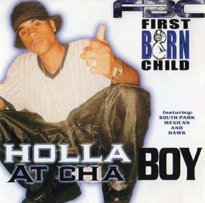First Born Child - Holla At Cha Boy (2000) Download