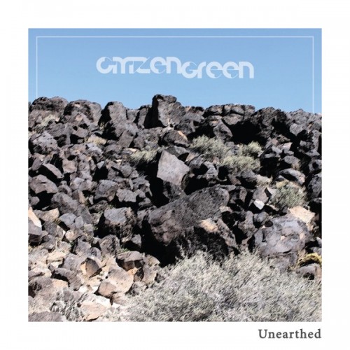 citizenGreen - Unearthed (2020) Download