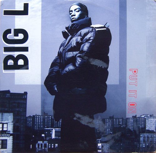 Big L – Put It On (1995)