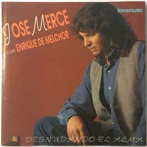 Jose Merce - Bandera De Andalucia / Desnudando El Alma (2006) Download