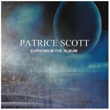 Patrice Scott - Euphonium the Album (2015) Download