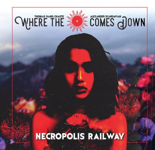 Where the Sun Comes Down - Necropolis Railway (2023) Download