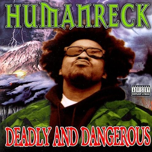 Humanreck - Deadly And Dangerous (1999) Download
