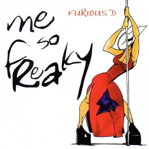Furious D - Me So Freaky (2000) Download