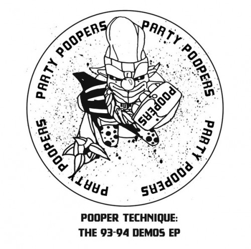 Party Poopers - Pooper Technique: The 93-94 Demos EP (2023) Download