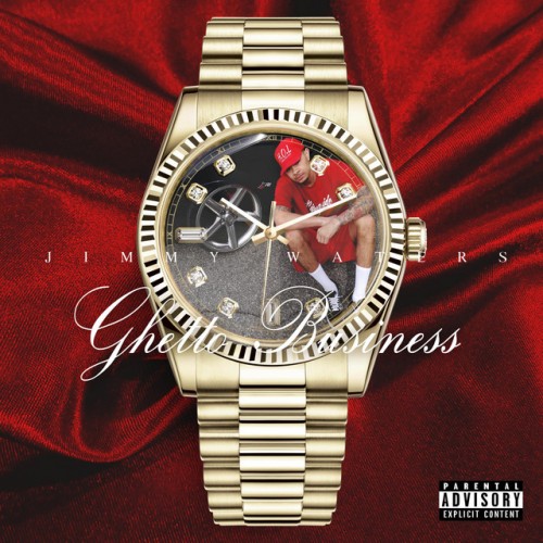 Jimmy Waters - Ghetto Business (2019) Download