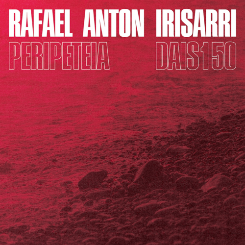 Rafael Anton Irisarri-Peripeteia-(DAIS150)-WEB-FLAC-2020-BABAS