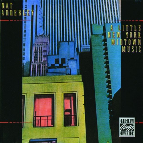 Nat Adderley – A Little New York Midtown Music (1999)