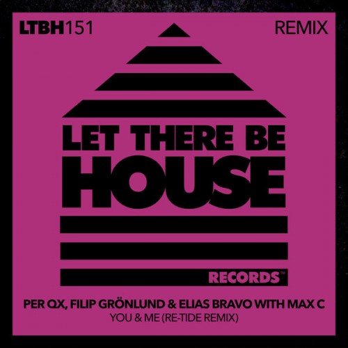 Per QX and Filip Gronlund and Max C-You and Me-(LTBH151REMIX)-WEBFLAC-2023-DWM