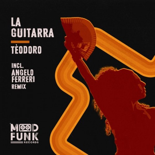 TEODORO & Angelo Ferreri - La Guitarra (2023) Download