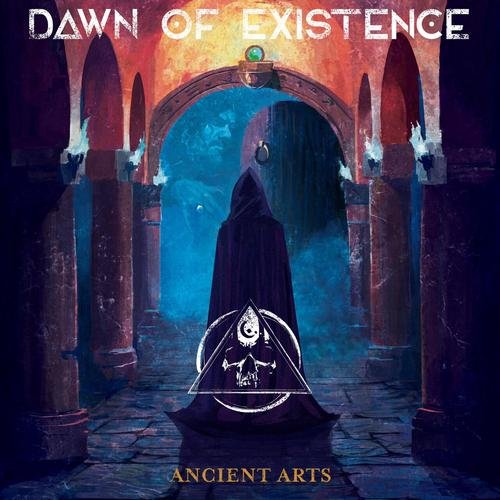 Dawn of Existence - Ancient Arts (2023) Download