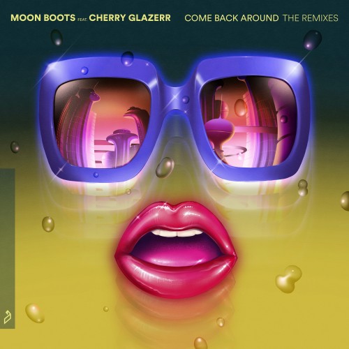 Moon Boots ft Cherry Glazerr - Come Back Around (The Remixes) (2023) Download