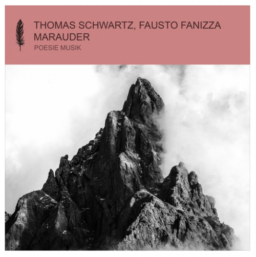 Thomas Schwartz & Fausto Fanizza - Marauder (2023) Download