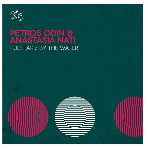 Petros Odin & Anastasia Nati - Pulstar / By The Water (2023) Download