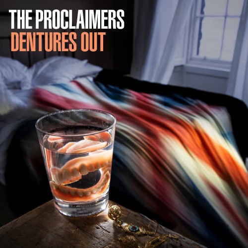 The Proclaimers - Dentures Out (2022) Download