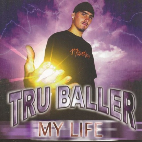 Tru Baller - My Life (2003) Download
