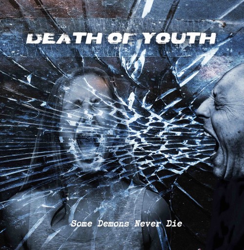 Death Of Youth - Some Demons Never Die (2021) Download