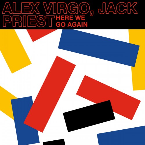 Alex Virgo & Jack Priest - Here We Go Again (2023) Download