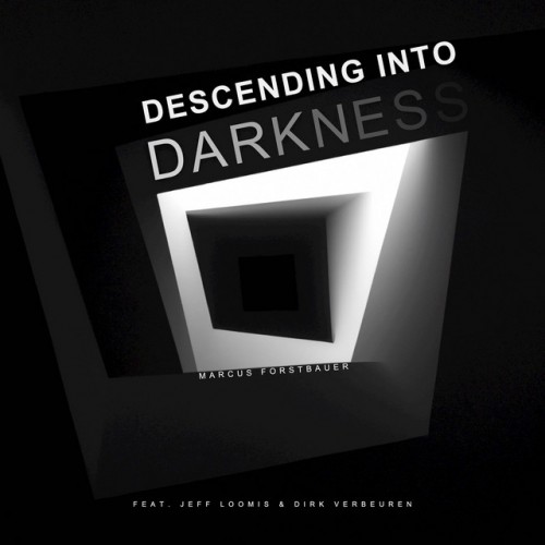 Marcus Forstbauer - Descending Into Darkness (2023) Download